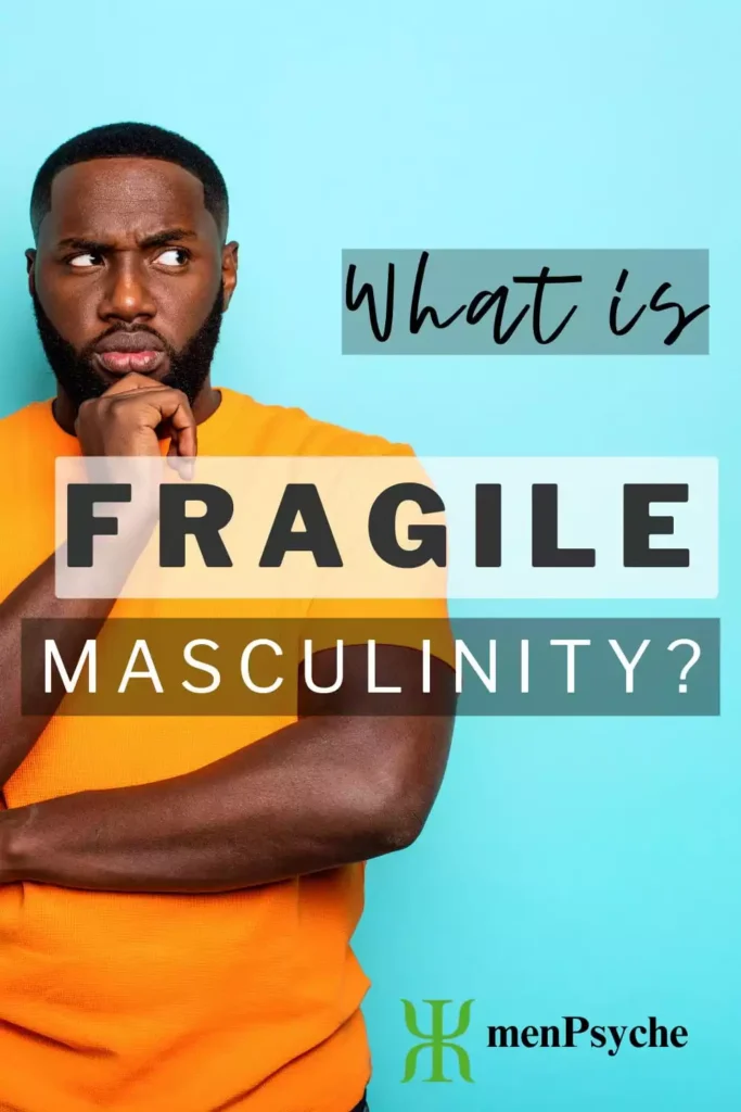 what is fragile masculinity